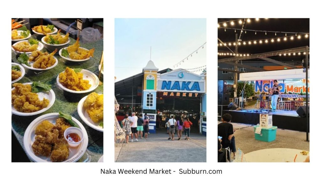 Naka Weekend Market - Subburn.com- What To Do in Phuket in 2024